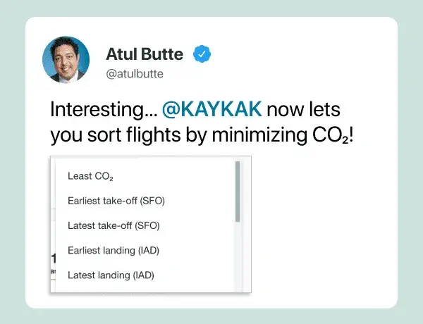 A tweet from Atul Butte reads: Interesting...@KAYAK now lets you sort flights by minimizing CO2!
